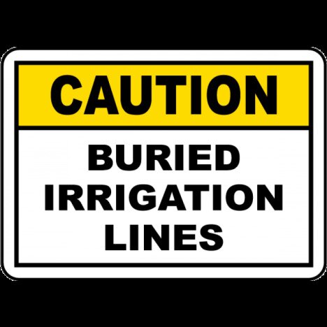 Caution Buried Irrigation Lines Sign