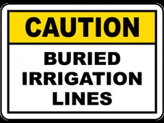 Caution Buried Irrigation Lines Sign